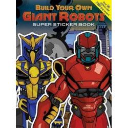 Build Your Own Giant Robots
