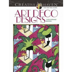 Creative Haven Art Deco Designs Coloring Book