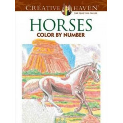 Creative Haven Horses Color By Number Coloring Book