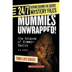 Mummies Unwrapped!