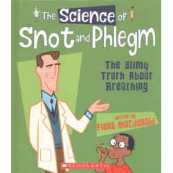 The Science of Snot and Phlegm
