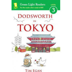 Dodsworth in Tokyo: Green Light Readers, Level 3