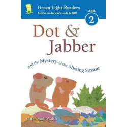 Dot and Jabber and the Mystery of the Missing Stream