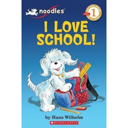 Scholastic Reader Level 1: Noodles: I Love School