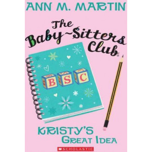 Baby-Sitters Club: #1 Kristy's Great Idea