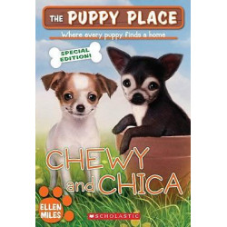 The Puppy Place Sepcial Edition: Chewy and Chica