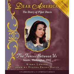 Dear America: The Fences Between Us - Audio