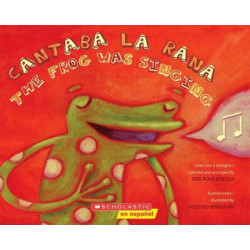 Cantaba La Rana / The Frog Was Singing