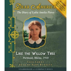 Dear America: Like the Willow Tree - Audio