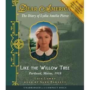 Dear America: Like the Willow Tree - Audio