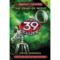 39 Clues Cahills Vs Vespers: #3 The Dead of Night