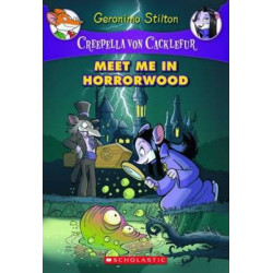 Creepella Von Cackelfur: #2 Meet Me in Horrorwood