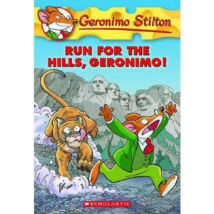 Geronimo Stilton: #47 Run for the Hills Geronimo!
