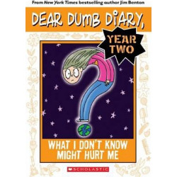 Dear Dumb Diary Year Two: #4 What I Don't Know Might Hurt Me