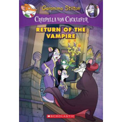 Creepella Von Cacklefur: #4 Return of the Vampire