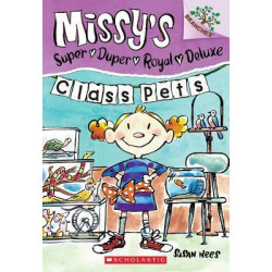 Class Pets: A Branches Book (Missy's Super Duper Royal Deluxe #2)
