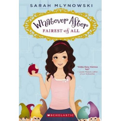 Fairest of All (Whatever After #1)