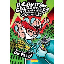 El Capitan Calzoncillos y el Terrorifico Retorno de Cacapipi