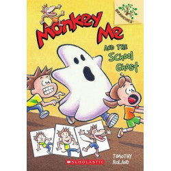 Monkey Me and the School Ghost: A Branches Book (Monkey Me #4)