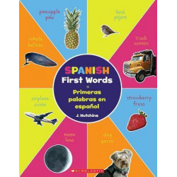 Spanish First Words / Primeras Palabras En Espa ol
