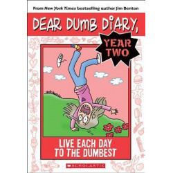 Dear Dumb Diary Year Two: #6 Live Each Day to the Dumbest