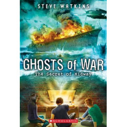The Secret of Midway (Ghosts of War #1)