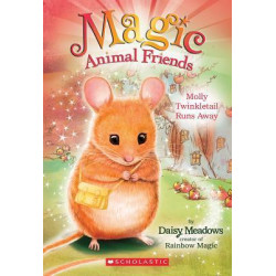 Molly Twinkletail Runs Away (Magic Animal Friends #2)
