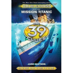 39 Clues Doublecross: #1 Mission Titanic