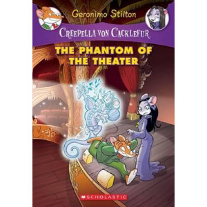 Creepella Von Cacklefur: #8 The Phantom of the Theatre