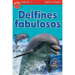Lector de Scholastic Explora Tu Mundo Nivel 2: Delfines Fabulosos