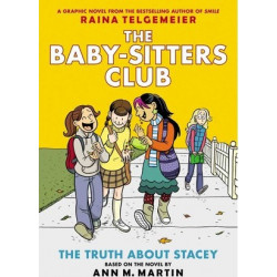 Baby-Sitters Club Graphix: #2 The Truth About Stacey