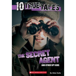 10 True Tales: Secret Agent