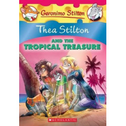 Thea Stilton: #22 Thea and the Tropical Treasure