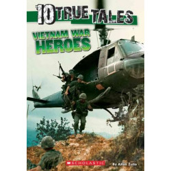 10 True Tales, Vietnam War Heroes
