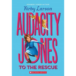 Audacity Jones to the Rescue (Audacity Jones #1)