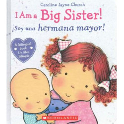I Am a Big Sister! / soy Una Hermana Mayor!