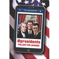 #Presidents: Follow the Leaders