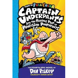 Captain Underpants and the Perilous Plot of Professor Poopypants Colour Edition (#4)