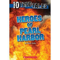 Heroes of Pearl Harbor (Ten True Tales)
