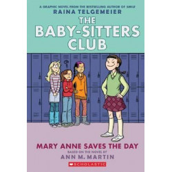 Baby-Sitters Club Graphix: #3 Mary Anne Save the Day