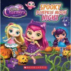 Spooky Pumpkin Moon Night (Little Charmers: 8x8 Storybook)