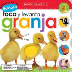 Ruidoso Toca Y Levanta: Granja (Scholastic Early Learners: Noisy Touch and Lift)