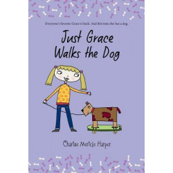 Just Grace Walks the Dog: Book 3