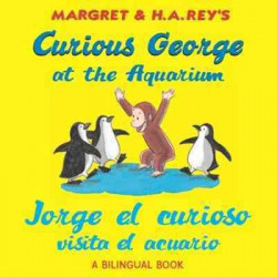 Curious George at the Aquarium Bilingual Edition