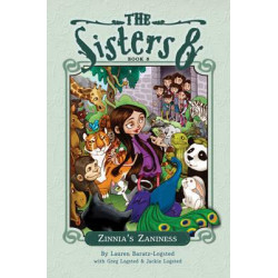 The Sisters Eight: Zinnia's Zaniness: Book 8