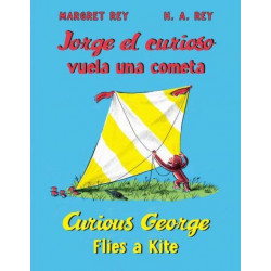 Curious George Jorge el Curioso Vuela Una Cometa/ Flies a Kite