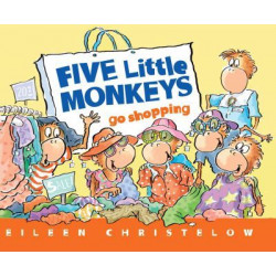 Five Little Monkeys Go Shopping