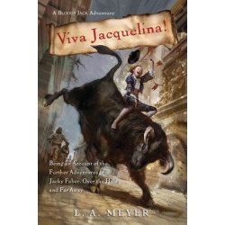 Viva Jacquelina! Bloody Jack Adventures Book 10