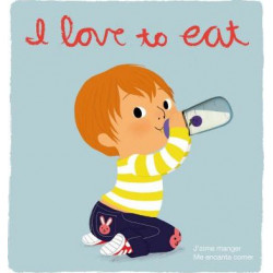 I Love to Eat: Touch-and-Feel Books