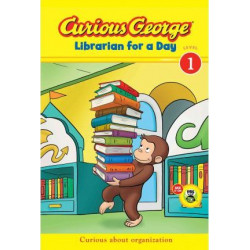 Curious George Librarian for a Day: Curious about Organization (Level 1)
